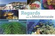 Regards sur la Méditerranée