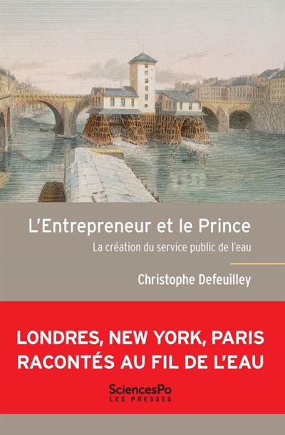 L'Entrepreneur et le prince - La création du service public - Christophe DEFEUILLEY - broché