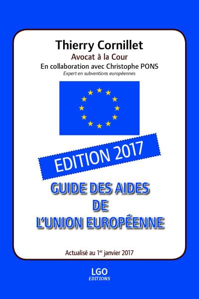 Guide des aides de l'Union européenne - Thierry Cornillet - broché