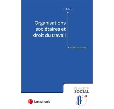 Organisations sociétaires et droit du travail - Sebastien Ranc - broché