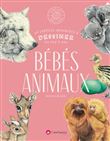 Bébés animaux - 30 espèces menacées à dessiner en pas-à-pas