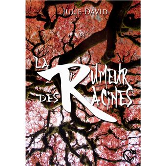 La rumeur des racines