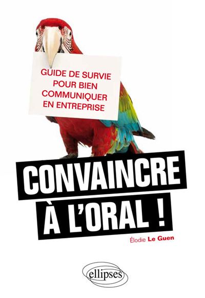 Convaincre à l’oral !