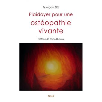 Plaidoyer pour une ostéopathie vivante