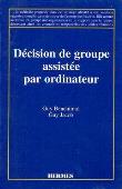 Decision de groupe assist.par ordinateur