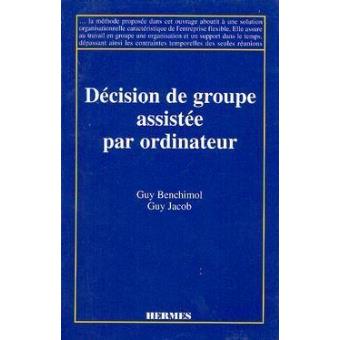 Decision de groupe assist.par ordinateur