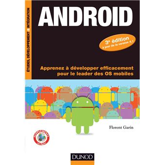 Android - 3e éd. - Apprenez à développer efficacement pour le leader des OS mobiles - 1