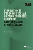 L'innovation et l'économie sociale au coeur du modèle québécois