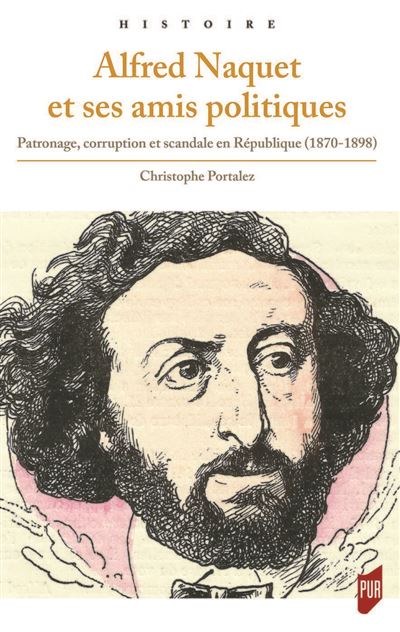 Alfred Naquet et ses amis politiques - Christophe Portalez - broché