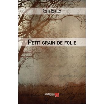 Petit grain de folie
