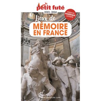Guide Lieux de mémoire en France 2023 Petit Futé