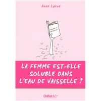 La femme est-elle soluble dans l'eau de vaisselle