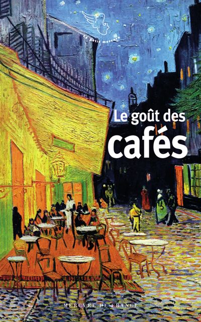 Le goût des cafés -  Collectif - Poche
