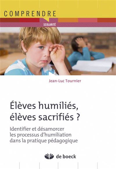 Elèves humiliés élèves sacrifiés ?