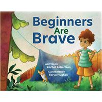 Beginners are Brave