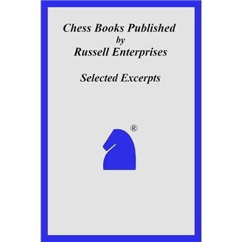David Rudel Chess Books Published by Russell Enterprises Selected Excerpts - ebook ...
