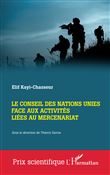 Le Conseil des Nations Unies face aux activités liées au mercenariat