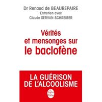 Vérités et mensonges sur le baclofène