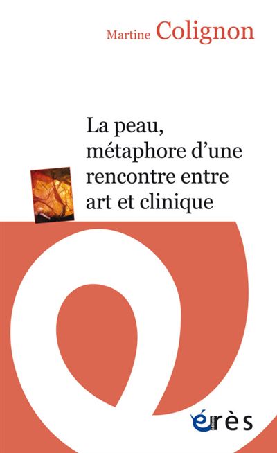 La peau metaphore d'une rencontre entre art et clinique
