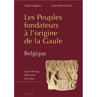 Les peuples fondateurs à l'origine de la Gaule  (Belgique)