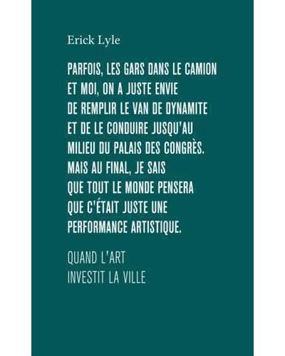 Quand l'art investit la ville - Erick Lyle - broché