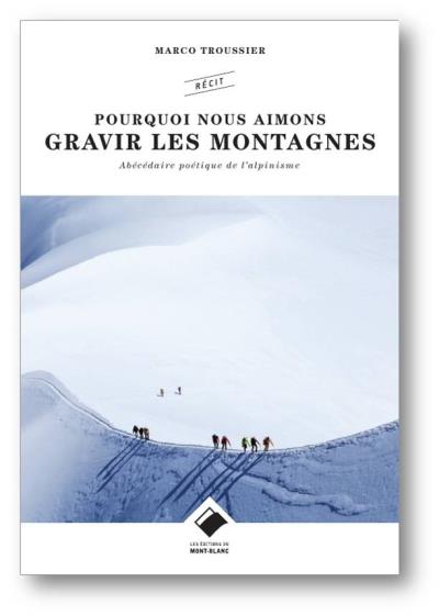 Pourquoi nous aimons gravir les montagnes ?