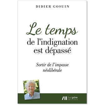 Le temps de l'indignation est dépassé