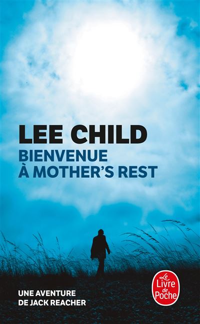 Bienvenue à Mother's Rest - Lee Child - Poche