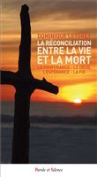 La réconciliation entre la vie et la mort