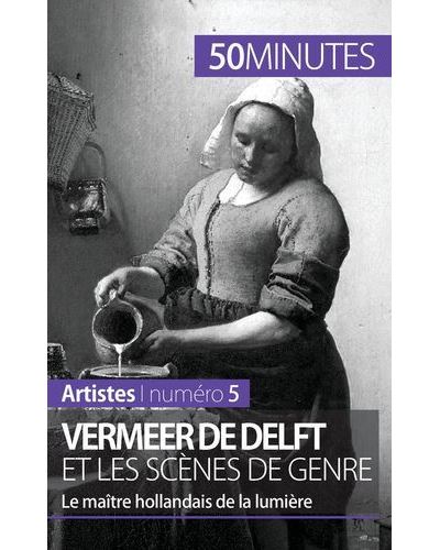 Vermeer de Delft et les scènes de genre