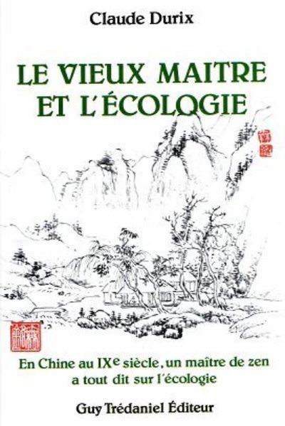 Le vieux maitre et l'ecologie