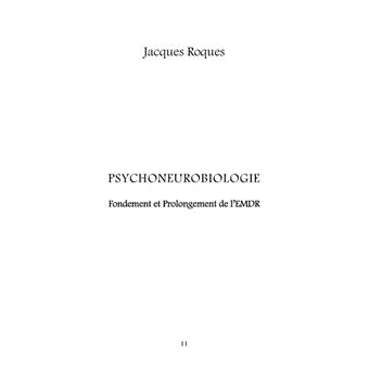 Psychoneurobiologie fondement et prolongement de l'EMDR