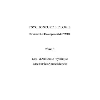 Psychoneurobiologie fondement et prolongement de l'EMDR