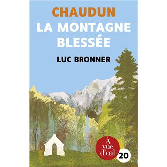 Couverture : Chaudun, la montagne blessée