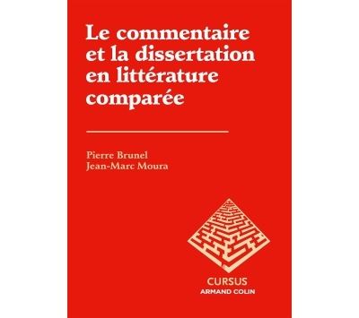 Le commentaire et la dissertation en littérature comparée