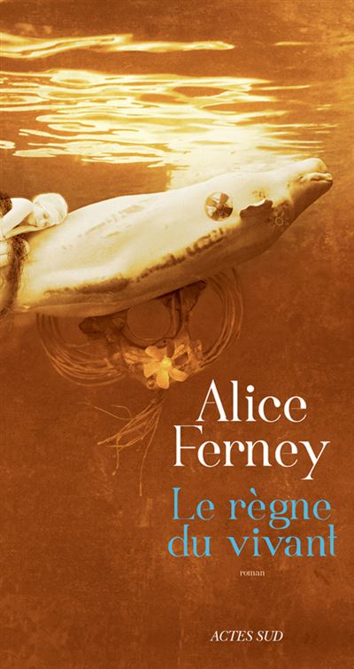 Le règne du vivant - Alice Ferney - broché