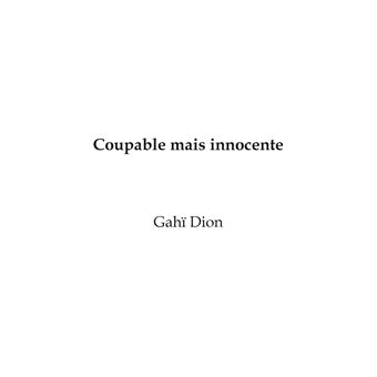 Coupable mais innocente