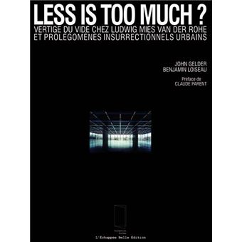 Less is too much ? Vertige du vide chez Ludwig Mies van der Rohe et prolégomènes insurrectionnels urbains