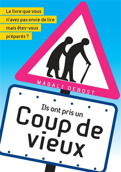 Coup de vieux - Magali Debost - broché