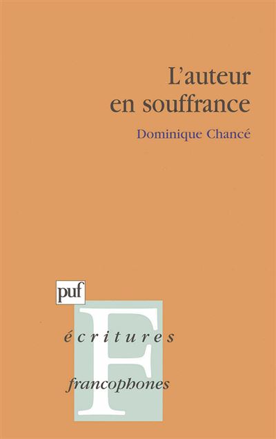 L'auteur en souffrance - Dominique Chancé - broché