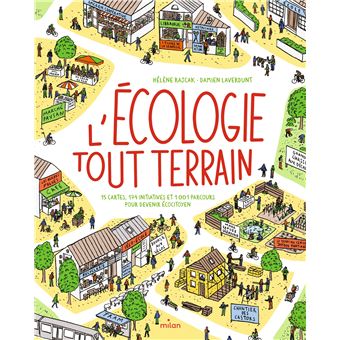 L'écologie tout-terrain - 174 initiatives et 1001 parcours pour devenir écocitoyen