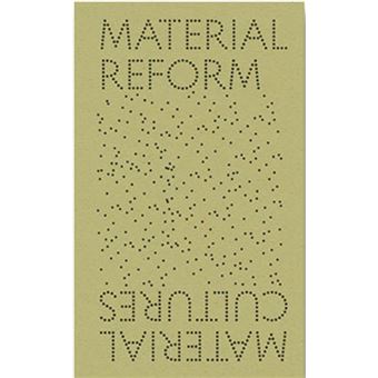 Material Reform