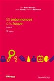 50 ordonnances a la loupe tome 2 3e ed