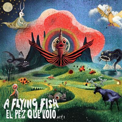El Pez Que Volo - Act 1
