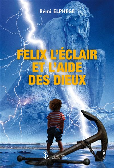 Felix l'eclair et l'aide des dieux