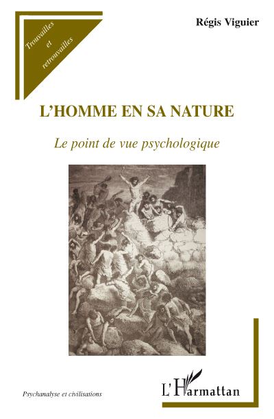 L'Homme en sa nature - Le point de vue psychologique