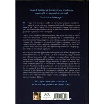 A la découverte des pierres énergétiques - Améliorer votre quotidien grâce aux cristaux, aux minéraux et aux pierres