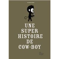 Une super histoire de cow-boy