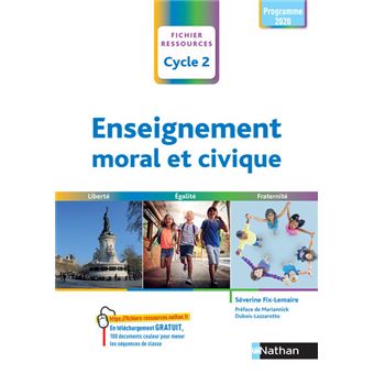 Enseignement Moral Et Civique Cycle 2 Broche Severine Fix Lorraine Klein Mariannick Dubois Lazzarotto Achat Livre Fnac