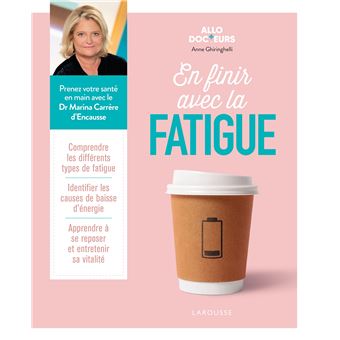 Allo Docteurs - En finir avec la fatigue